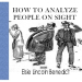 How to Analyze People on Sight